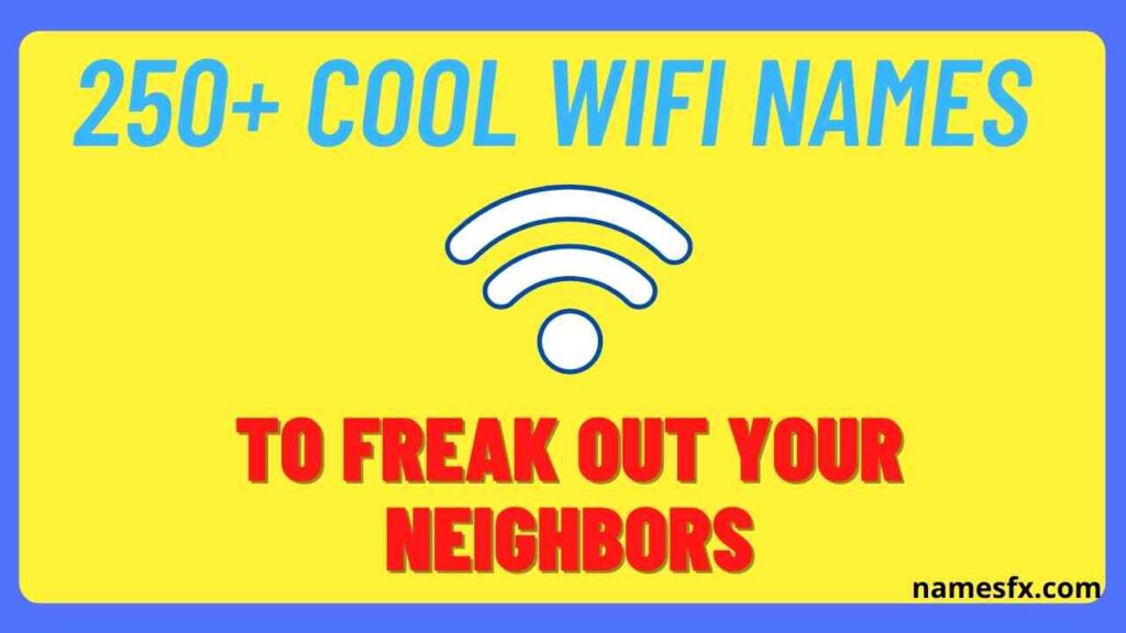Cool WiFi Names,