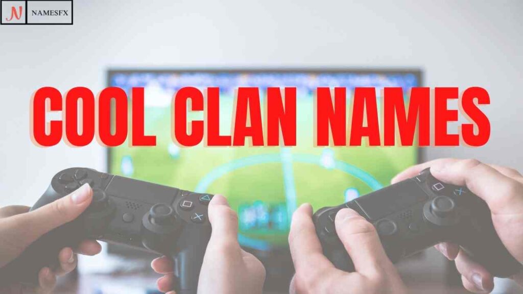 Cool Clan Names