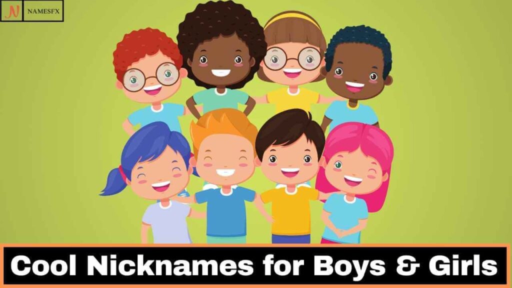 Cool Nicknames for Boys & Girls,