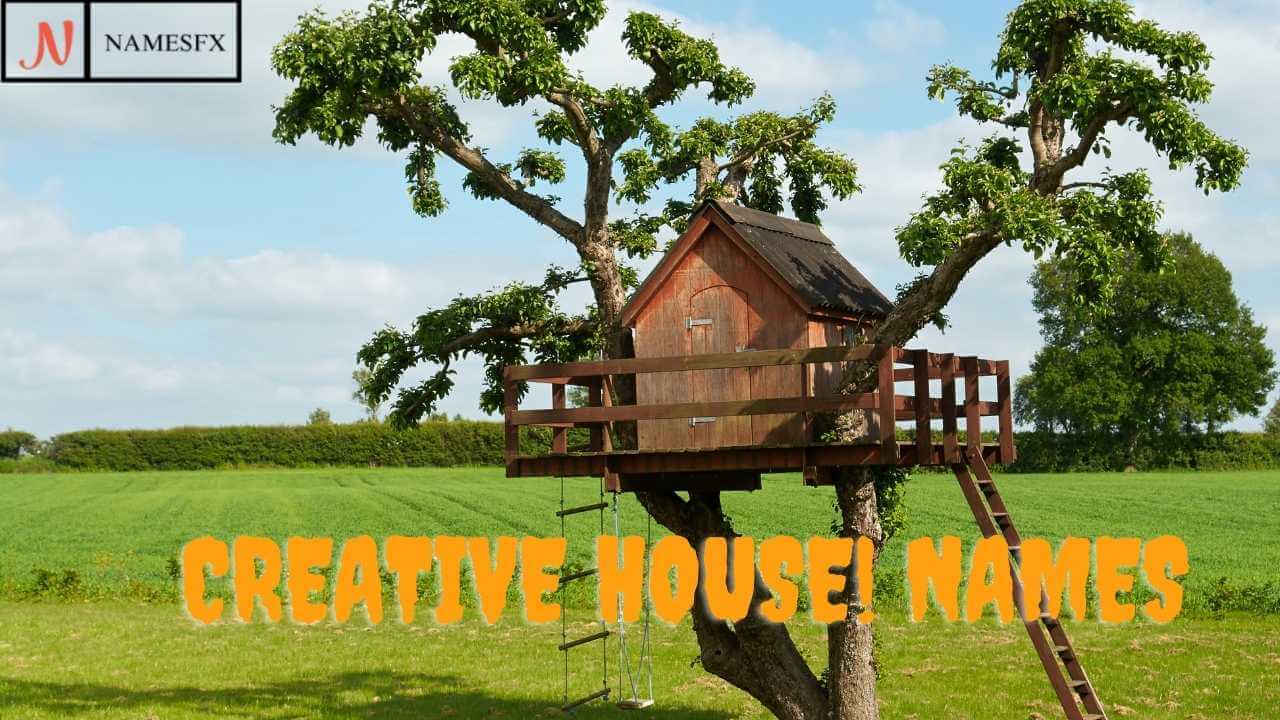 300+ Cool And Sweet House Names For Your Sweet Home