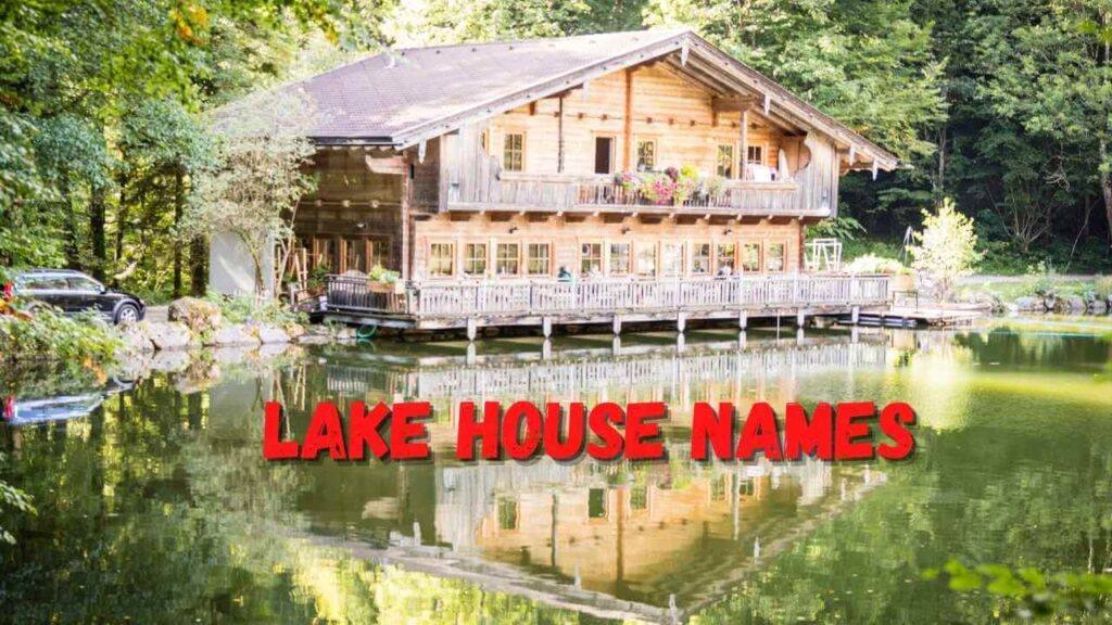 Lake House Names,