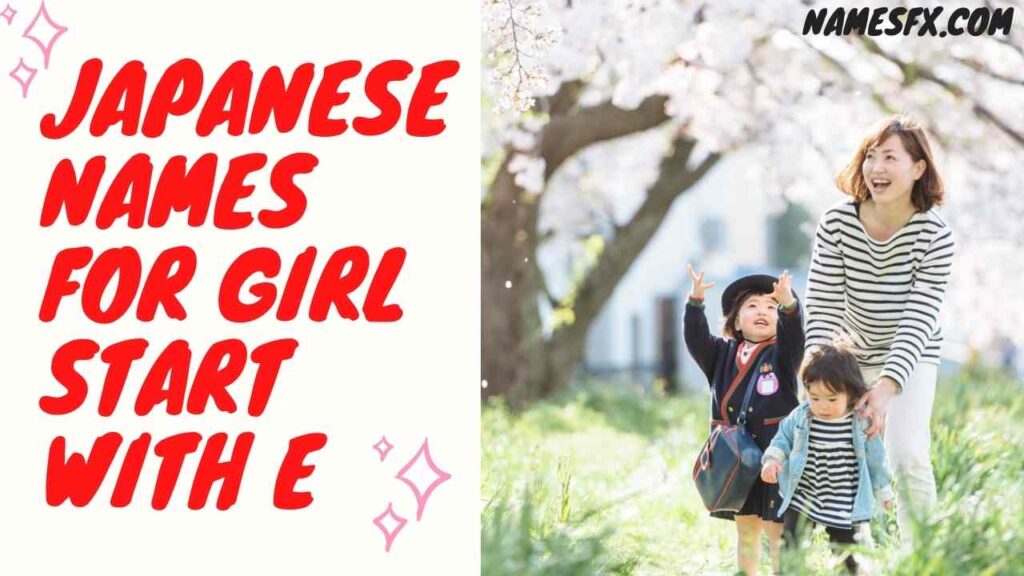 Japanese Names for Girl Start with E