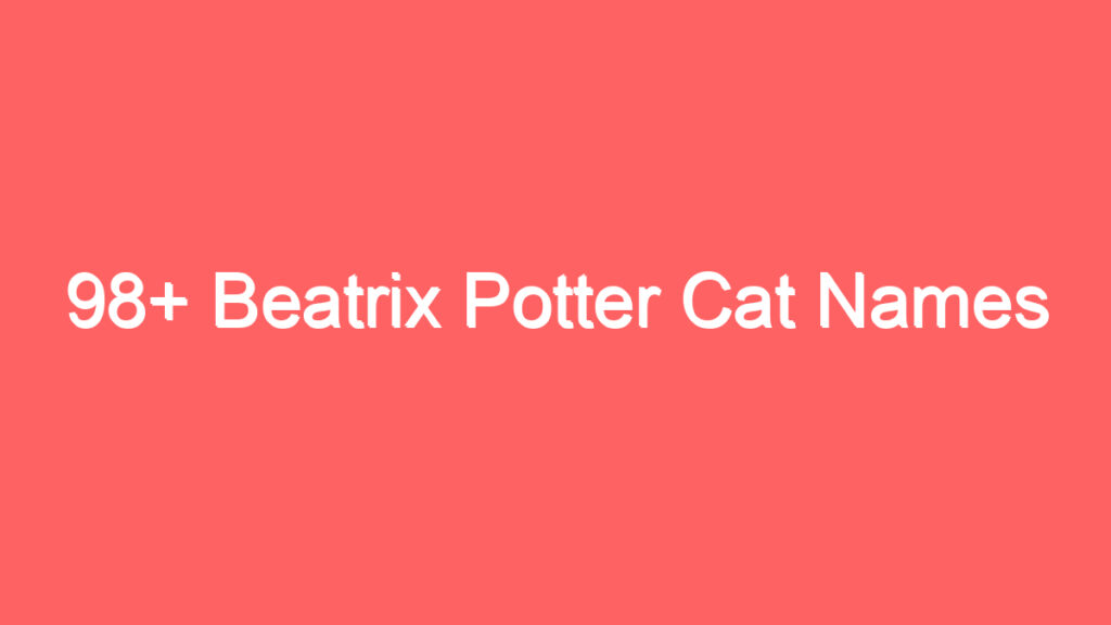 98 beatrix potter cat names 4111