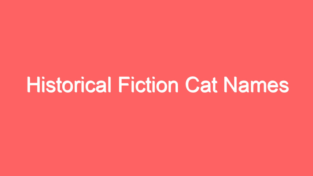 historical fiction cat names 4117