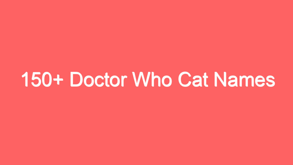 150 doctor who cat names 3976