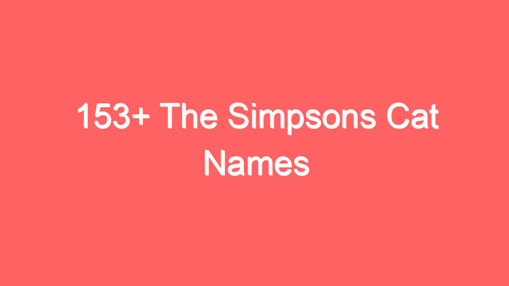 153 the simpsons cat names 3975