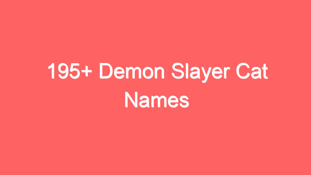 195 demon slayer cat names 3964